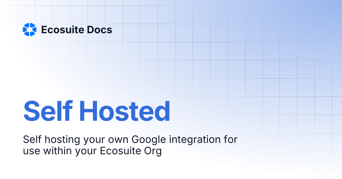 Self Hosted | Ecosuite Docs