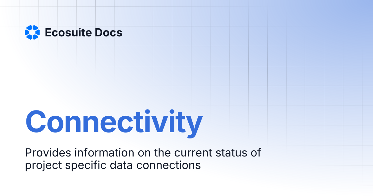 Connectivity | Ecosuite Docs