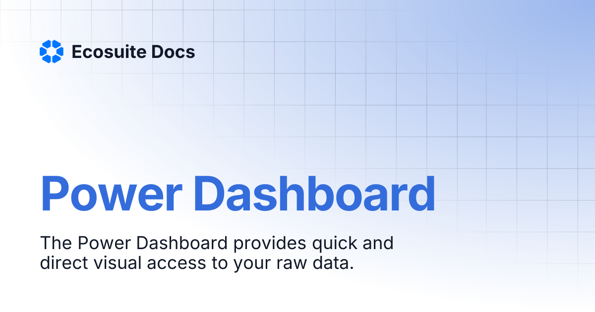 Power Dashboard | Ecosuite Docs